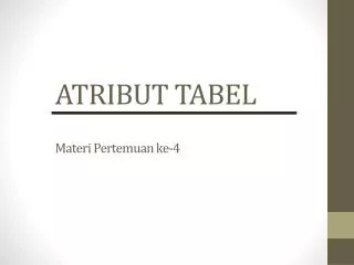 atribut tabel materi pertemuan ke 4