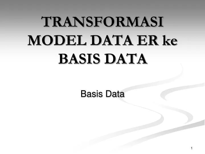 transformasi model data er ke basis data