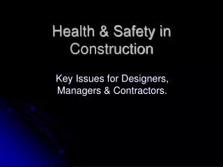Health &amp; Safety in Construction