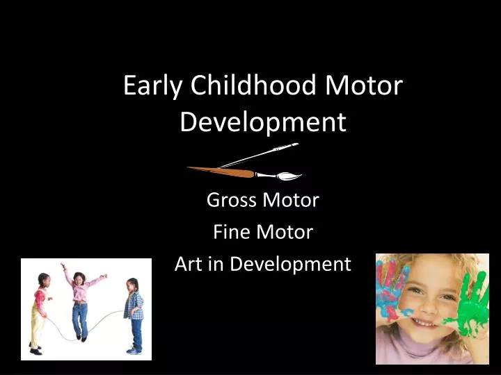 early childhood motor development