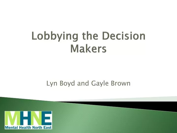 lobbying the decision makers