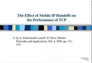 The Effect of Mobile IP Handoffs on the Performance of TCP