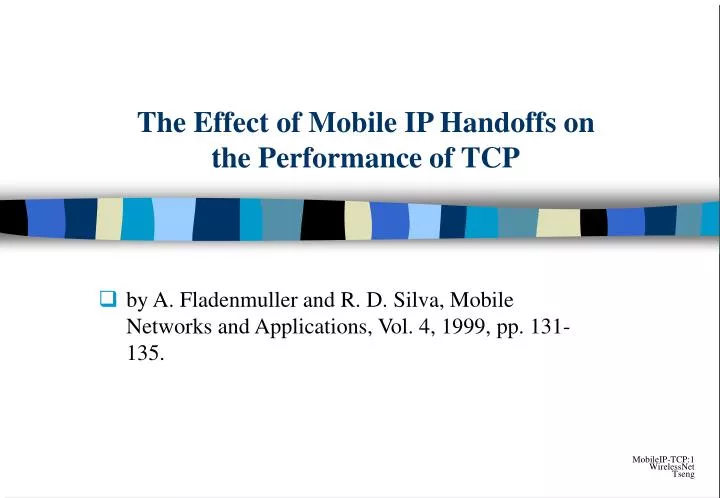 the effect of mobile ip handoffs on the performance of tcp