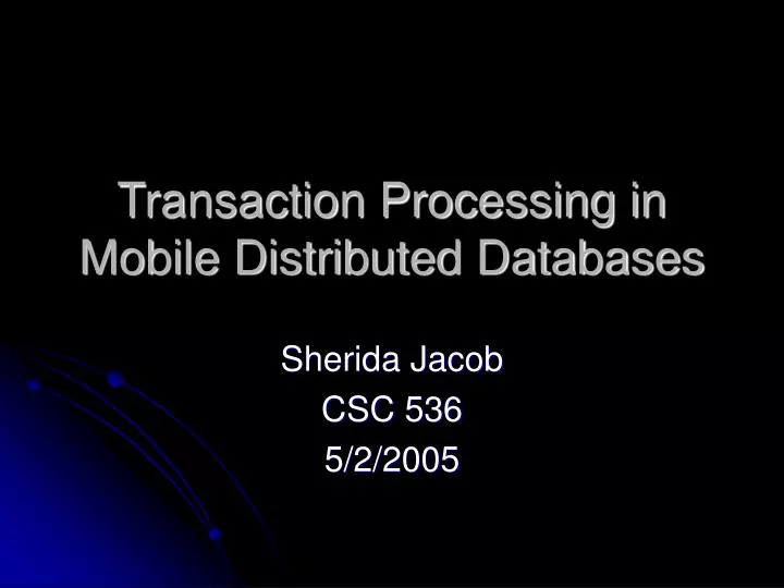 transaction processing in mobile distributed databases