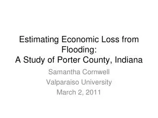 Estimating Economic Loss from Flooding: A Study of Porter County, Indiana