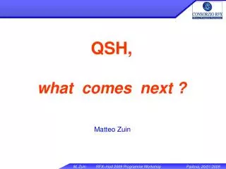 QSH, what comes next ?