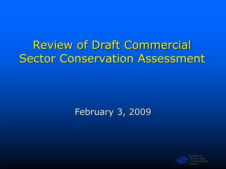 review of draft commercial sector conservation assessment