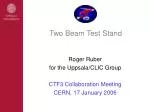 Two Beam Test Stand - slide 1