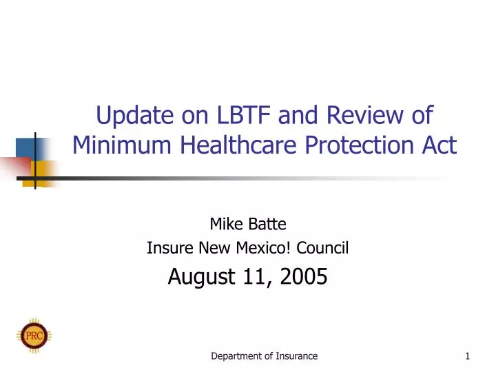 update on lbtf and review of minimum healthcare protection act