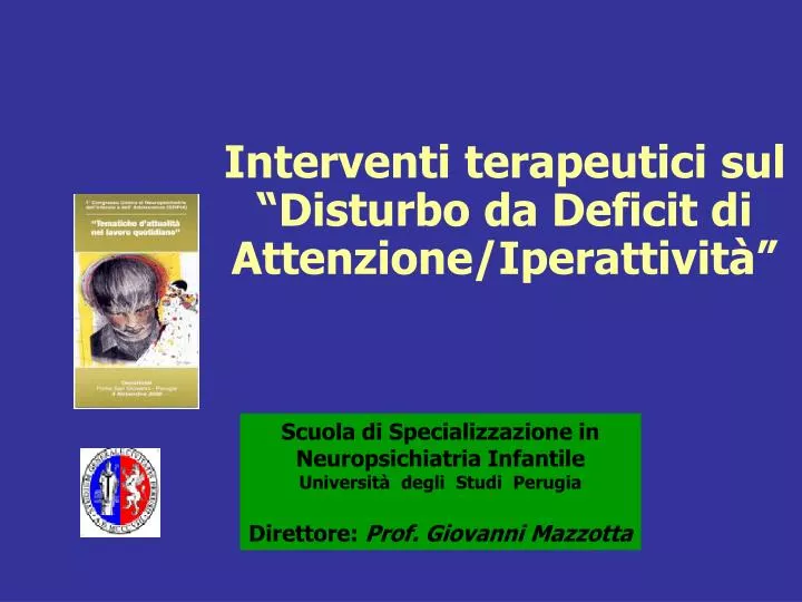 interventi terapeutici sul disturbo da deficit di attenzione iperattivit