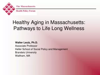 Healthy Aging in Massachusetts: Pathways to Life Long Wellness