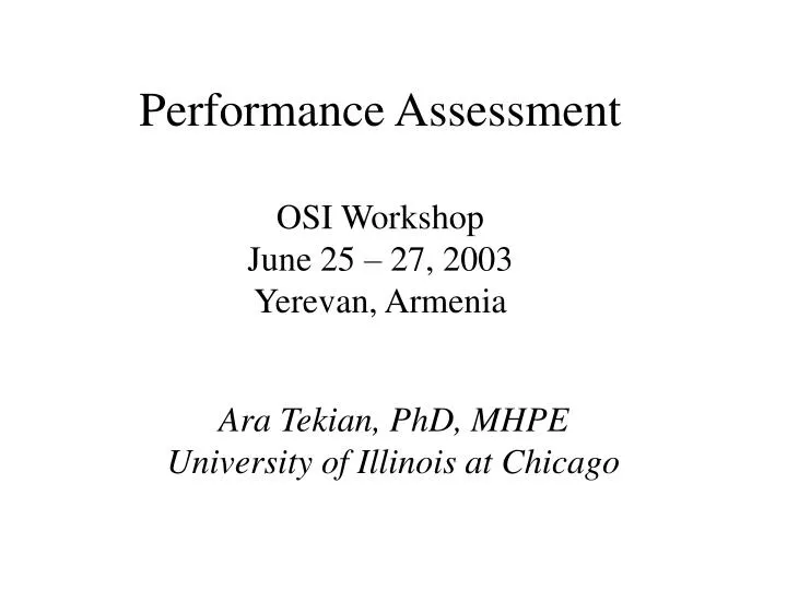 performance assessment osi workshop june 25 27 2003 yerevan armenia