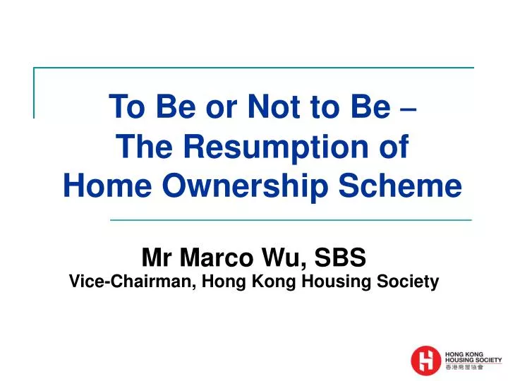 to be or not to be the resumption of home ownership scheme