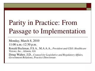 Parity in Practice: From Passage to Implementation