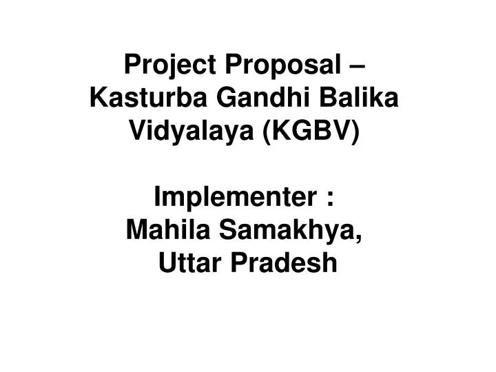 project proposal kasturba gandhi balika vidyalaya kgbv implementer mahila samakhya uttar pradesh