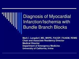 Diagnosis of Myocardial Infarction/Ischemia with Bundle Branch Blocks