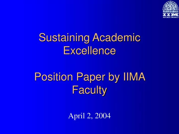 sustaining academic excellence position paper by iima faculty