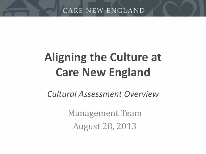aligning the culture at care new england