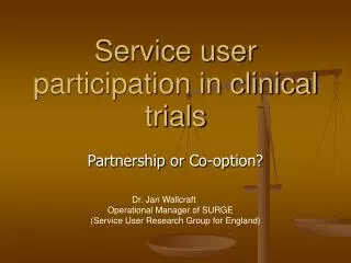 Service user participation in clinical trials