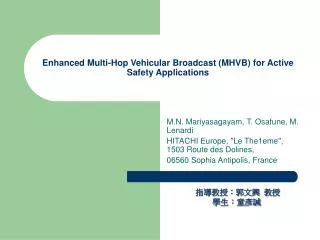 enhanced multi hop vehicular broadcast mhvb for active safety applications
