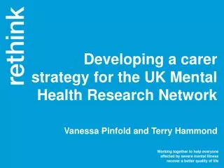 Developing a carer strategy for the UK Mental Health Research Network