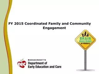 FY 2015 Coordinated Family and Community Engagement