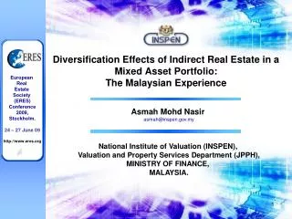 Asmah Mohd Nasir asmah@inspen.my National Institute of Valuation (INSPEN),