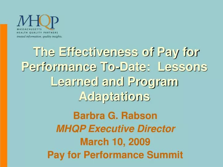 the effectiveness of pay for performance to date lessons learned and program adaptations