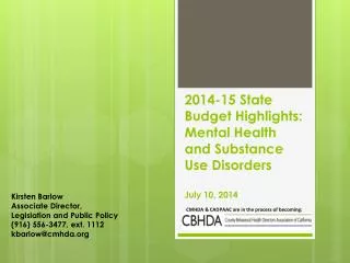 2014-15 State Budget Highlights: Mental Health and Substance Use Disorders July 10, 2014