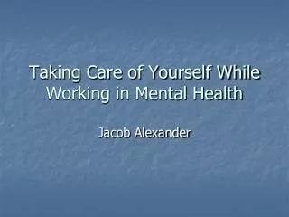 Taking Care of Yourself While Working in Mental Health