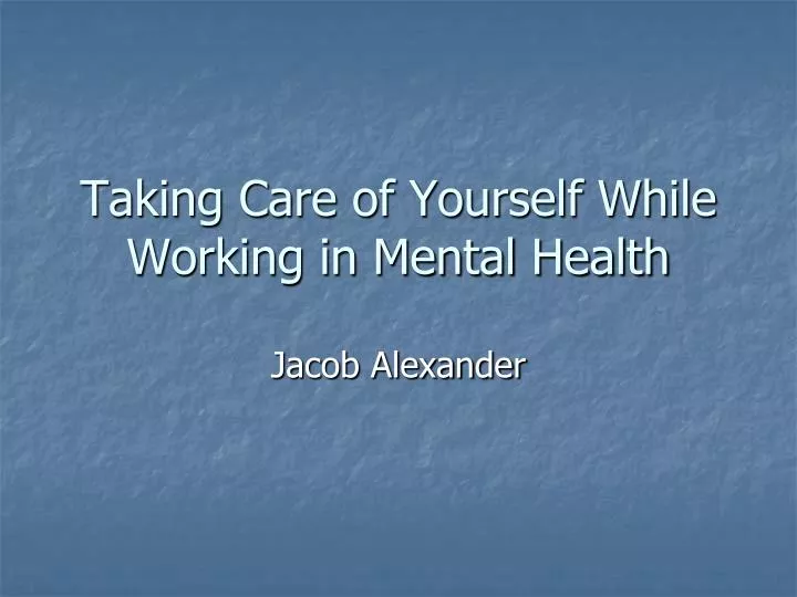 taking care of yourself while working in mental health