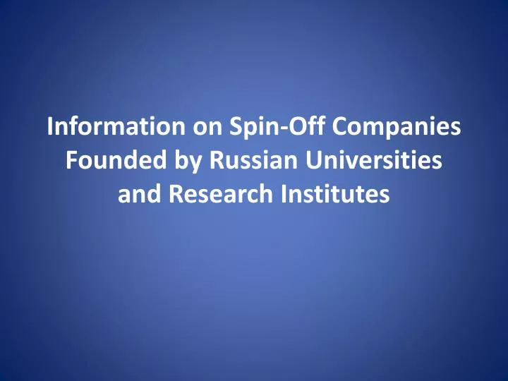 information on spin off companies founded by russian universities and research institutes