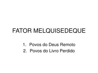 fator melquisedeque