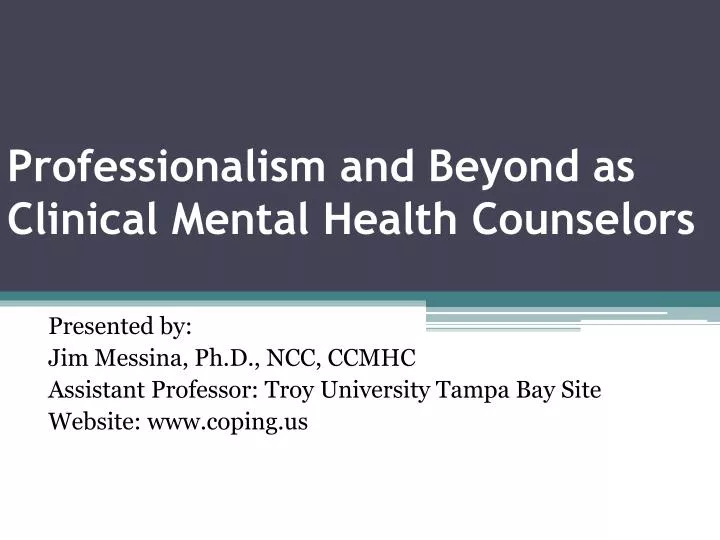 professionalism and beyond as clinical mental health counselors