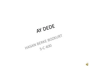 ay dede