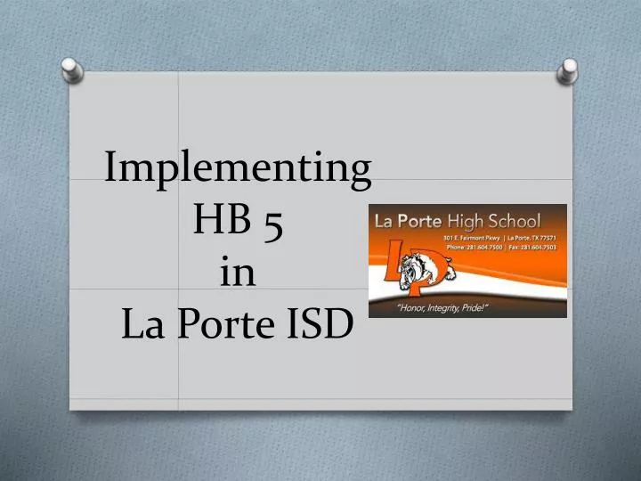 implementing hb 5 in la porte isd