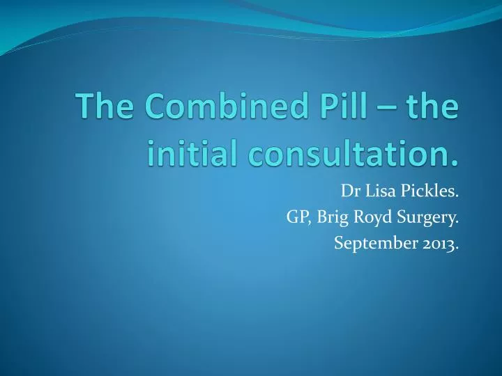 the combined pill the initial consultation