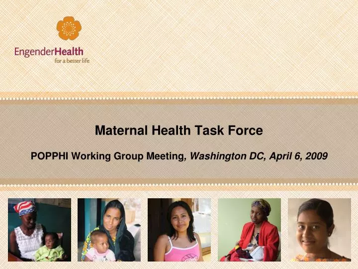 maternal health task force popphi working group meeting washington dc april 6 2009