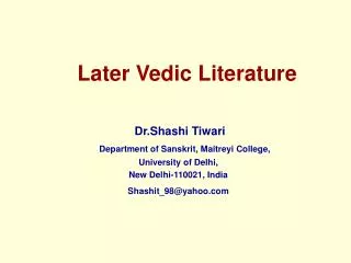 Later Vedic Literature
