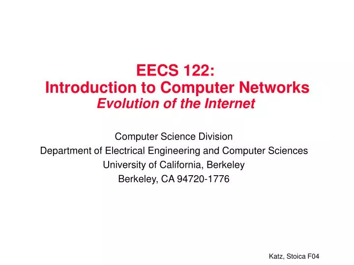 eecs 122 introduction to computer networks evolution of the internet