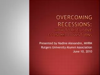 OVERCOMING RECESSIONS: How to Rise Above Economic Downturns