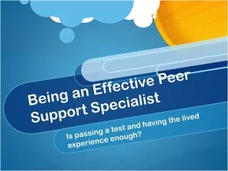 Being an Effective Peer Support Specialist