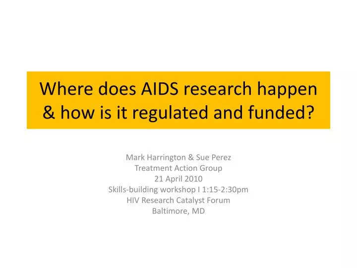 where does aids research happen how is it regulated and funded