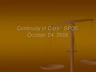 Continuity of Care / SPOE October 24, 2006