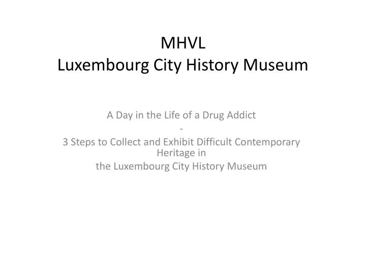 mhvl luxembourg city history museum
