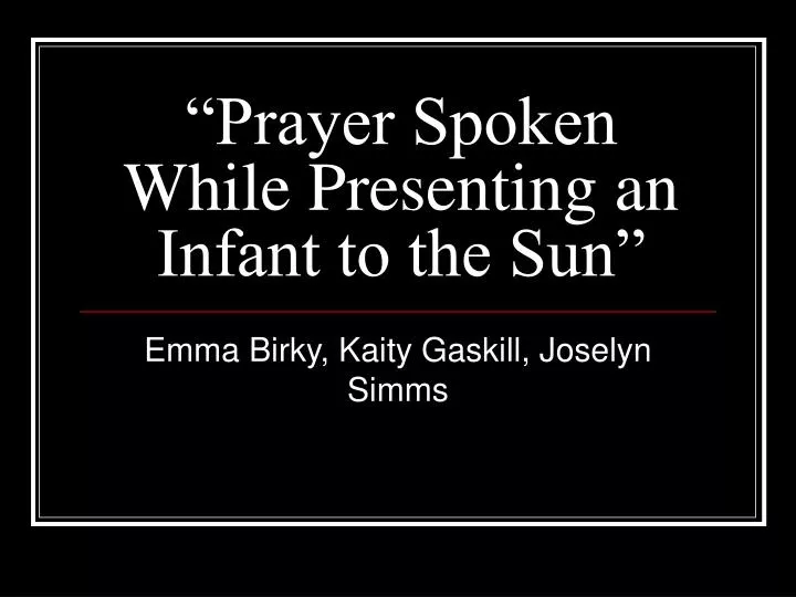 prayer spoken while presenting an infant to the sun