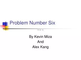 Problem Number Six