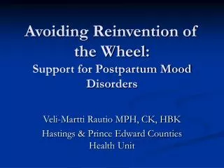 Avoiding Reinvention of the Wheel: Support for Postpartum Mood Disorders