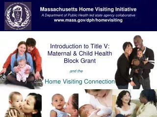 Introduction to Title V: Maternal &amp; Child Health Block Grant