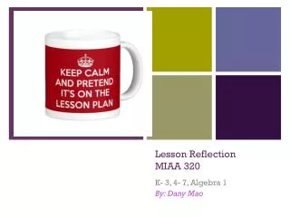 Lesson Reflection MIAA 320